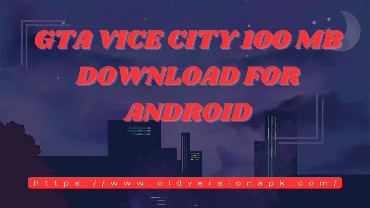 GTA Vice City 100 MB Download for Android