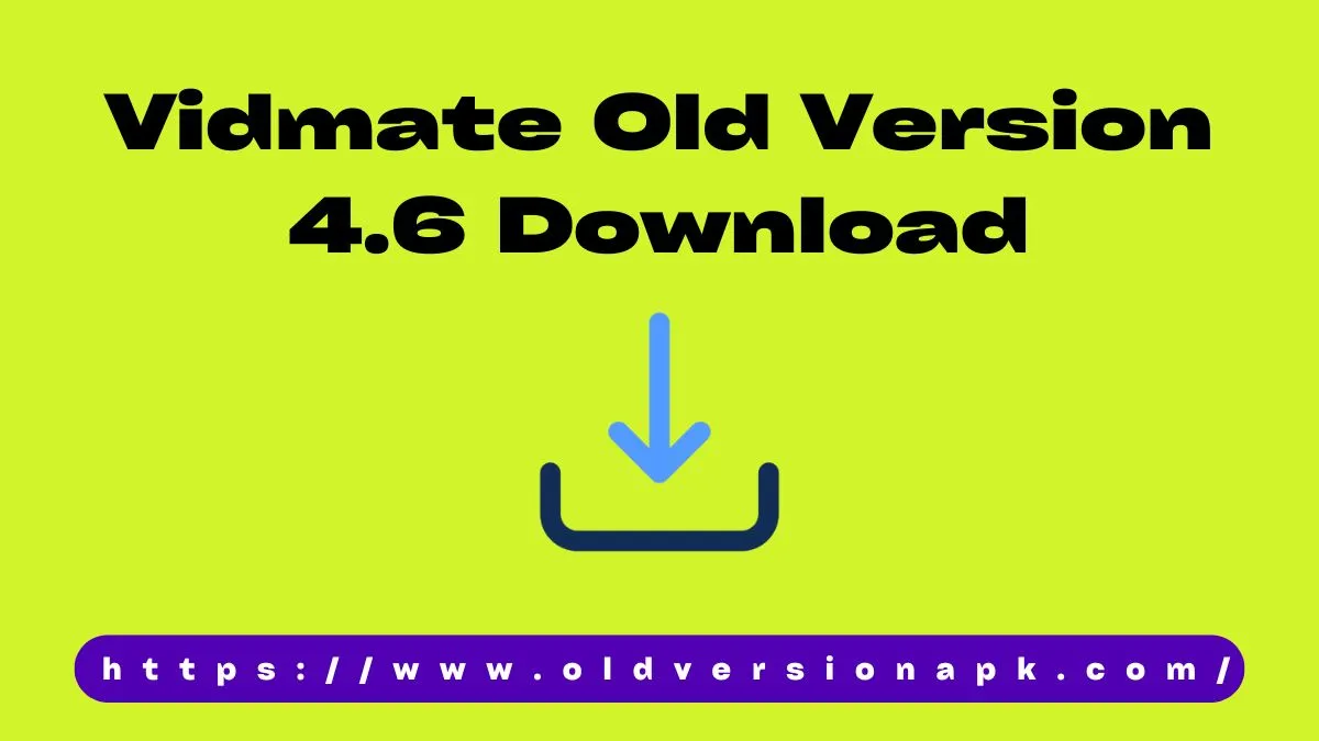 Vidmate Old Version 4.6 Download